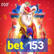 bet 153